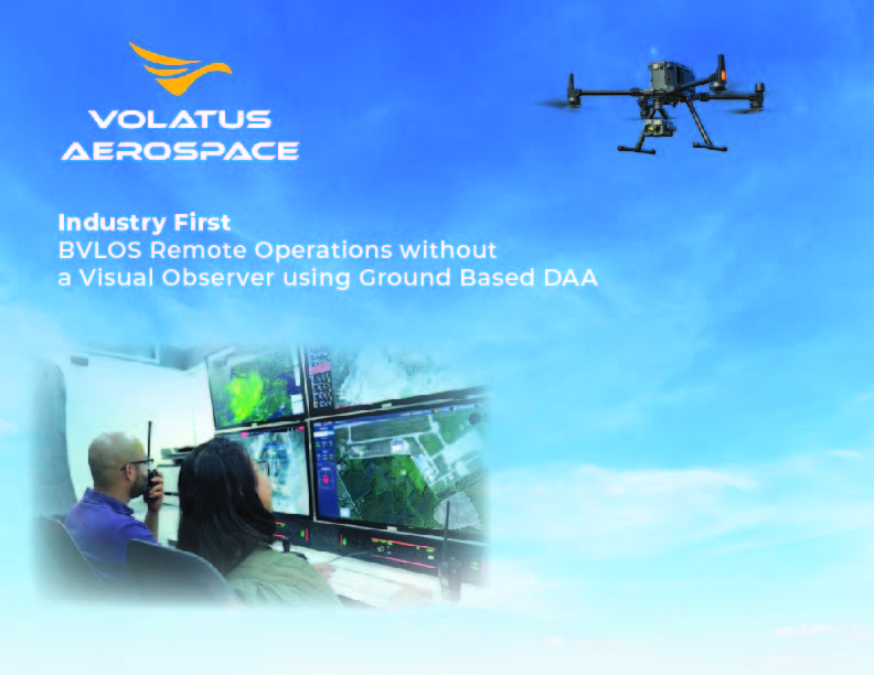 Volatus Aerospace Obtains Industry First Special Flight Operations Certificate 
for Beyond Visual Line of Sight Operations without a Visual Observer